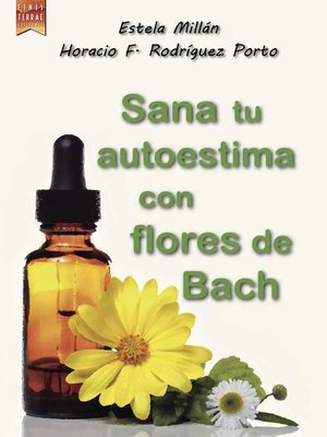 cover image of Sana tu autoestima con las flores de Bach